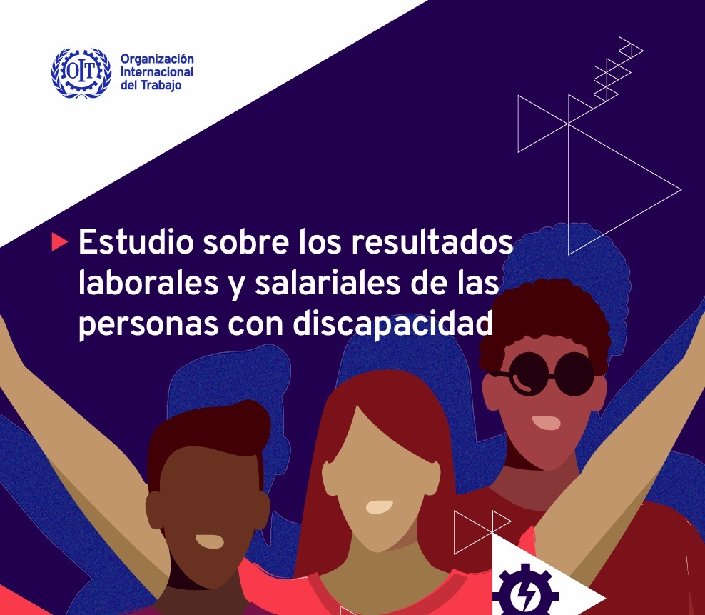 Estudio sobre los resultados laborales y salariales de las personas con discapacidad-OIT